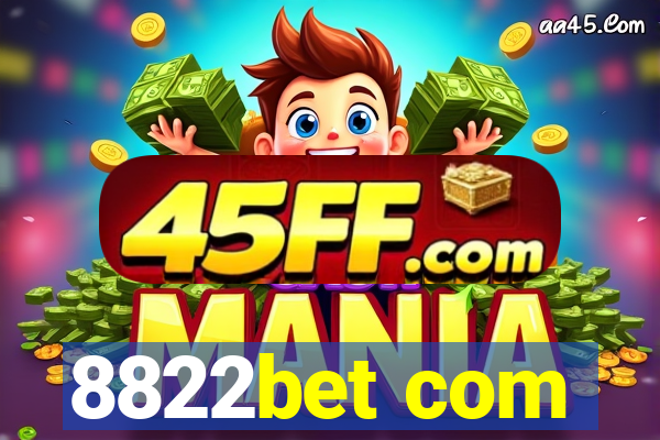 8822bet com